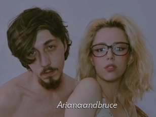 Arianaandbruce