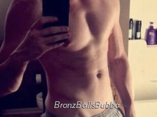 BronzBallsBubba