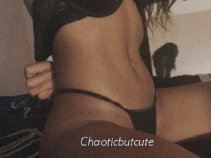 Chaoticbutcute