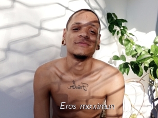 Eros_maximun