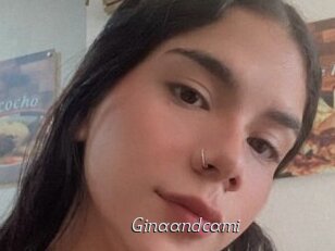 Ginaandcami
