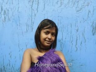 HoneyandSquirt
