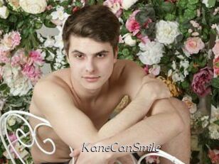 KaneCanSmile