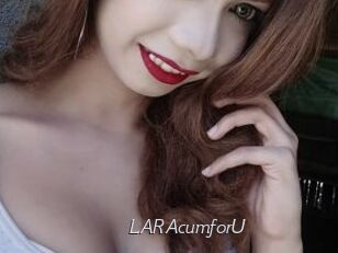 LARAcumforU
