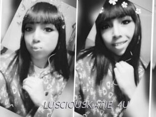 LUSCIOUSKATIE_4U