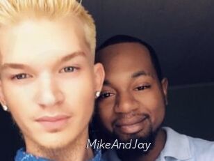 MikeAndJay