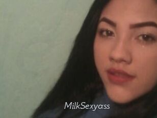 MilkSexyass
