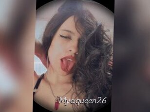 Myaqueen26