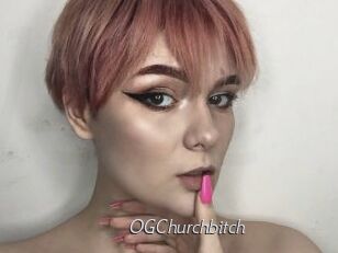 OGChurchbitch