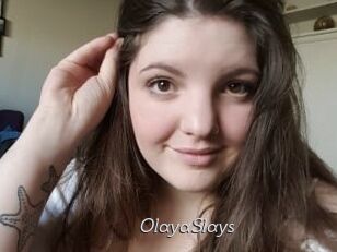 OlayaSlays