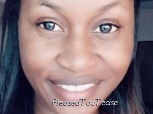PleasedTooTease