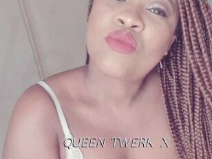 QUEEN_TWERK_X