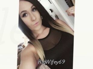 RigWifey69