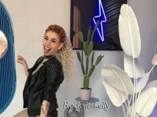 Rock_it_kelly