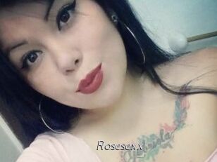 Rosesexx