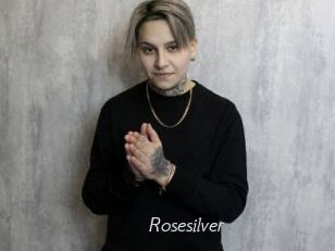 Rosesilver