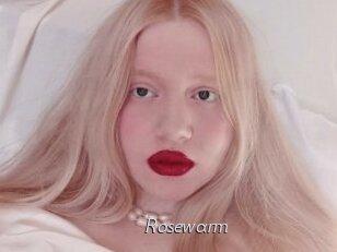 Rosewarm