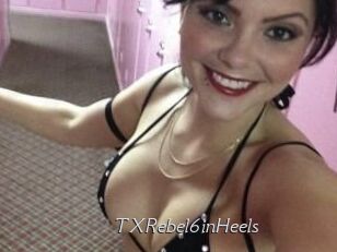 TXRebel6inHeels