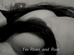 Yes_Rivers_and_Rose